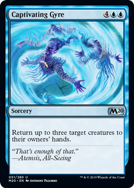 Captivating Gyre
 Return up to three target creatures to their owners' hands.